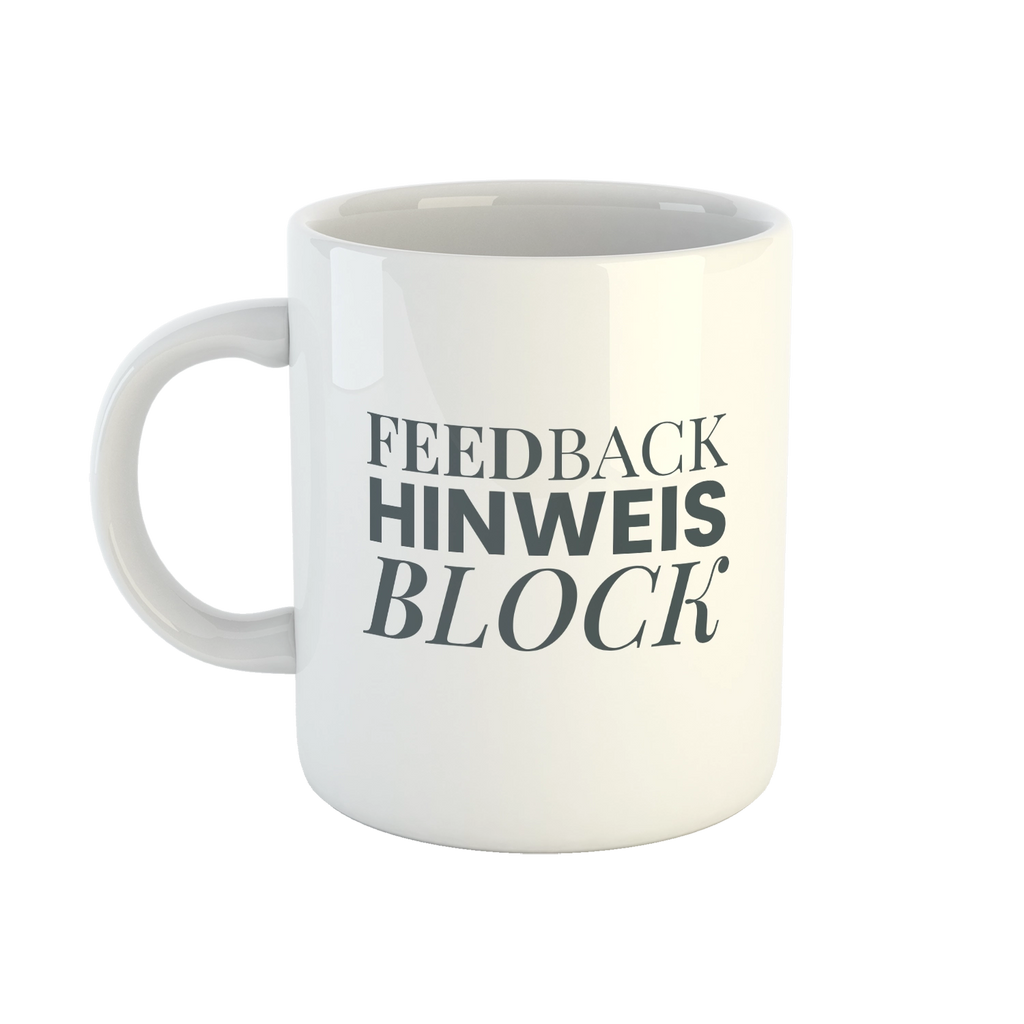 Tasse "Feedback Hinweis Block"